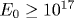 E_0\geq 10^{17}