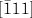 [\bar{1}11]