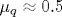 \mu _q\approx 0.5