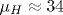 \mu _{H}\approx 34
