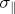 \sigma_{\parallel}