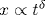 x\propto t^\delta
